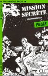 Mission secrète - Niveau 3 - Polars - Livre