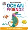 Mister Seahorse's Ocean Friends: A Touch-And-Feel Book