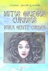 Mitos griegos curiosos para gente curiosa