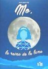 Mo, la reina de la luna