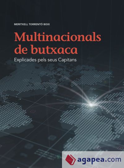 Multinacionals de butxaca: Explicades pels seus capitans