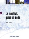 Mobilitat: quasi un model, La