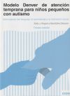 Modelo Denver de atención temprana para niños pequeños con autismo