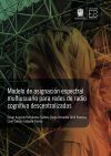 Modelo de asignaci&oacute;n espectral multiusuario para redes de radio cognitiva descentralizadas