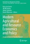 Modern Agricultural and Resource Economics and Policy