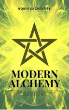 Portada de Modern Alchemy: How to Apply the Five Elements of Life to Prosper in Business Investments and See the Future (Ebook)