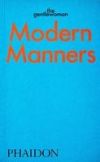 Modern Manners: Instructions for Living Fabulously Well