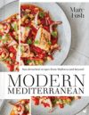 Modern Mediterranean: Sun-Drenched Recipes from Mallorca and Beyond