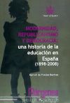 Modernidad , republicanismo y democracia Una historia de la educación (1898-2008)