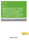 Modernisation of spanish civil law pursuant to the proposal of the general drafting commission and law 8/2021 to support persons with disabilities