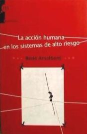 Portada de ACCION HUMANA EN LOS SISTEMAS DE ALTO RIESGO