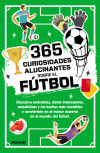 365 Datos Alucinantes Sobre El Fútbol