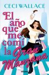 El A&ntilde;o Que Me Com&iacute; La Gran Manzana