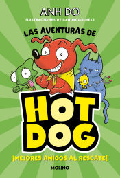 Portada de ¡LAS AVENTURAS DE HOTDOG! 1 - Mejores amigos al rescate