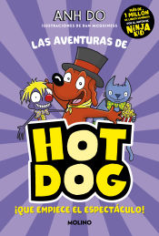 Portada de ¡Las aventuras de Hotdog! 3 - ¡Que empiece el espectáculo!