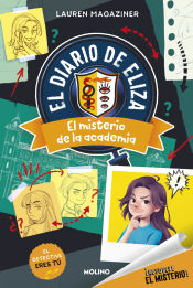 Portada de ¡Resuelve el misterio! Diario de Eliza 1. El misterio de la academia