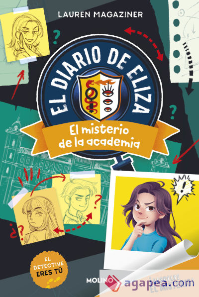 ¡Resuelve el misterio! Diario de Eliza 1. El misterio de la academia