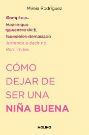 Portada de Como dejar de ser una ni&ntilde;a buena