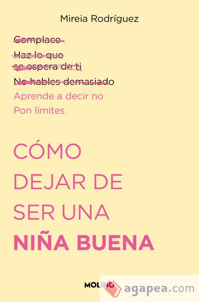 Como dejar de ser una ni&ntilde;a buena