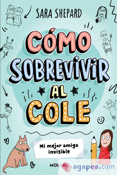 Cómo sobrevivir al cole 1 - Mi mejor amiga invisible