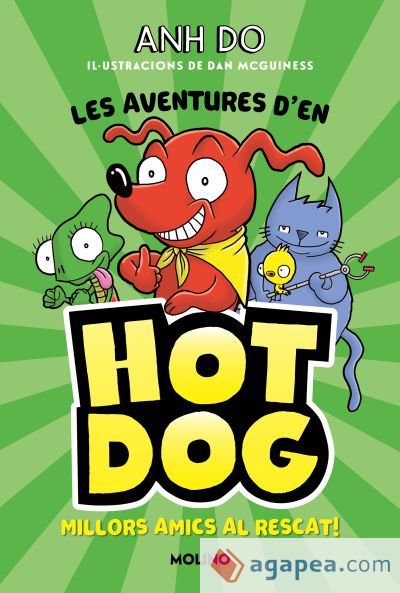 LES AVENTURES D#EN HOTDOG! 1 - Millors amics al rescat