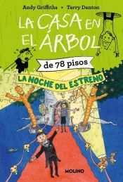 Portada de La casa en el árbol de 78 pisos. La noche del estreno (La casa en el árbol 6)