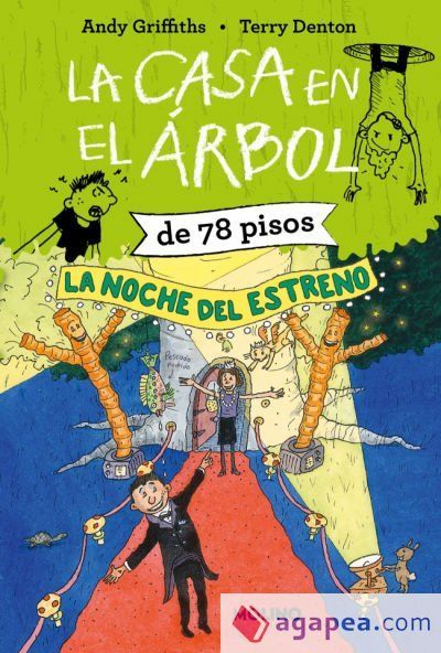 La casa en el árbol de 78 pisos. La noche del estreno (La casa en el árbol 6) La casa en el árbol de 78 pisos. La noche del estreno (La casa en el árbol 6)