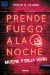 Portada de Prende fuego a la noche, de Myriam M. Lejardi