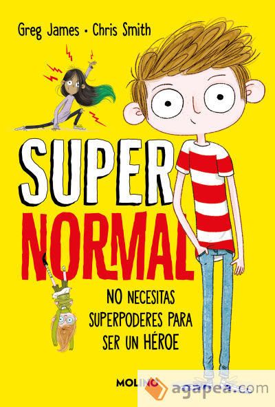Supernormal 1 - No necesitas superpoderes para ser un héroe