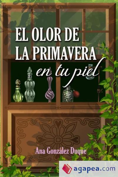 El olor de la primavera en tu piel