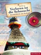 Portada de Verloren ist die Sehnsucht - Reisebericht für eine Sterbende (Ebook)