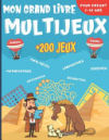 Mon Grand Livre Multi Jeux: Pour enfant de 7 à 10 ans - Plus de 200 jeux dans 14 thèmes différents - Enigmes, casse-têtes, mots mêlés, labyrinthes