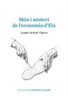 Món i misteri de l'economia d'Elx