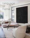 Language Of Home The Interiors Of Foley