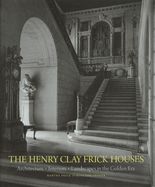 Portada de The henry clay frick houses