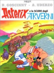Portada de Asterix 11: E lo scudo degli arverni (italiano)