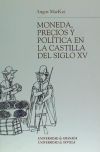 Moneda, precios y política en la Castilla del siglo XV