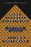 Money Changes Everything: How Finance Made Civilization Possible