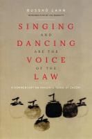 Portada de Singing and Dancing Are the Voice of the Law: A Commentary on Hakuin's "Song of Zazen"