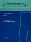 Monografías médico-quirúrgicas del aparato locomotor: La cadera. Tomo II