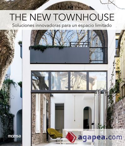 The New Townhouse: Soluciones inovadoras para un espacio limitado