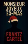 Monsieur Joyeux Ex-Mas