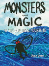 Monsters and Magic in the Blue Ridge Mountains