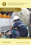 Montaje de redes el&eacute;ctricas subterr&aacute;neas de baja tensi&oacute;n. ELEE0109 - Montaje y mantenimiento de instalaciones el&eacute;ctricas de Baja Tensi&oacute;n
