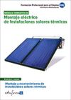 Montaje eléctrico de instalaciones solares térmicas. Certificados de profesionalidad. Montaje y mantenimiento de instalaciones solares térmicas