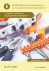 Montaje y mantenimiento de instalaciones eléctricas de interior. ELEE0109 - Montaje y mantenimiento de instalaciones eléctricas de Baja Tensión