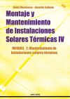 Montaje y mantenimiento de instalaciones solares térmicas IV : mantenimiento de instalaciones solares térmicas