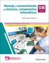 Montaje y mantenimiento de sistemas y componentes inform&aacute;ticos 3.&ordf; edici&oacute;n