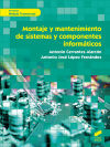 Montaje y mantenimiento de sistemas y componentes informáticos