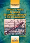 Montaje y puesta en marcha de centrales térmicas y ciclos combinados: EDICION A COLOR